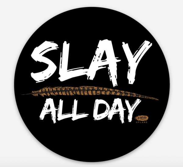 Slay Decal